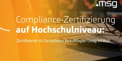 Zertifizierter KI-Compliance-Beauftragter (msg/HfWU)